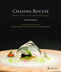 Chasing Bocuse: America's Journey to the Culinary World Stage