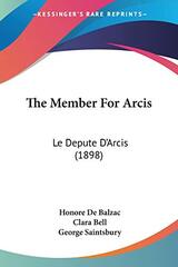 The Member For Arcis: Le Depute D'Arcis (1898)
