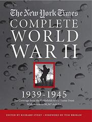 The New York Times Complete World War II 1939-1945: The Coverage from the Battlefields and the Home Front With Access to 98,367 Articles