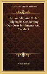 The Foundation Of Our Judgments Concerning Our Own Sentiments And Conduct