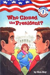 Capital Mysteries #1: Who Cloned the President?