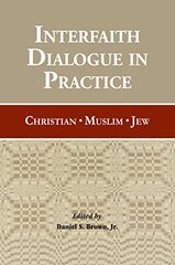 Interfaith Dialogue in Practice: Christian, Muslim, Jew