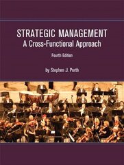 Strategic Management:: A Cross-functional Approach