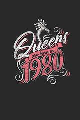 Queens Are Born In 1980: Dotted Bullet Notebook - Birthday Gift or Anniversary Gift Idea