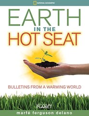 Earth in the Hot Seat