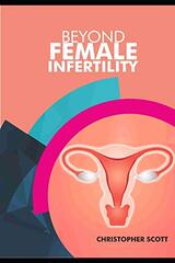 Beyond Female Infertility
