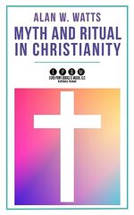Myth And Ritual In Christianity - Scholar's Choice Edition