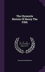 The Chronicle History of Henry the Fifth