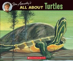 Jim Arnosky's All About Turtles.