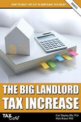 The Big Landlord Tax Increase: How to Beat the Cut in Mortgage Tax Relief - 2020/21 Edition