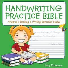 Handwriting Practice Bible: Children's Reading & Writing Education Books
