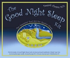 The Good Nights Sleep Kit: The Essential Tool Kit For Restful Sleep by Chopra, Deepak
