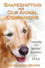 Shapeshifting with Our Animal Companions