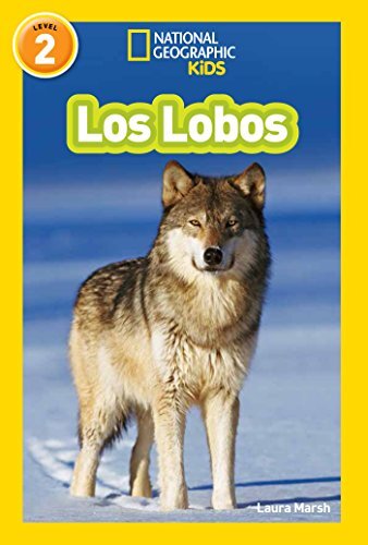 National Geographic Readers: Los Lobos (Wolves)
