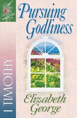 Pursuing Godliness: 1st Timothy