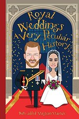 Royal Weddings: With Added Meghan Markle